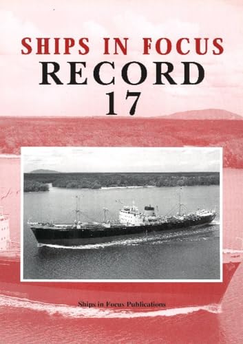 Imagen de archivo de SHIPS IN FOCUS RECORD 17. a la venta por Neil Carver Books