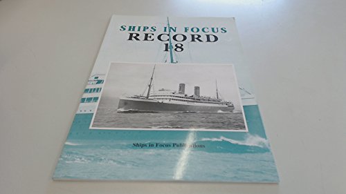 Beispielbild fr Ships in Focus Record 18 zum Verkauf von AwesomeBooks