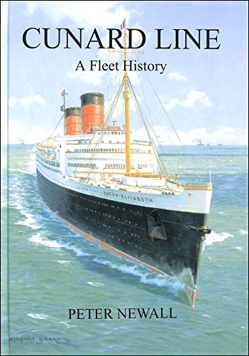 Cunard Line: A Fleet History (9781901703245) by Peter Newall