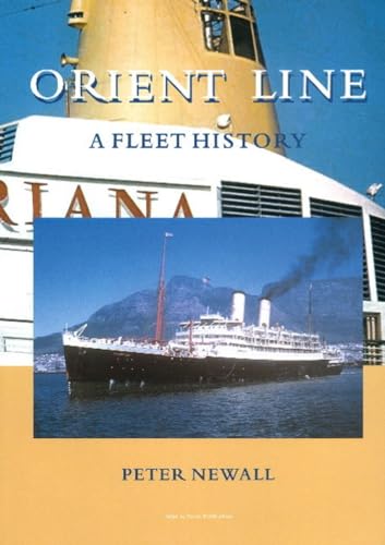 Beispielbild fr Orient Line: A Fleet History zum Verkauf von WorldofBooks