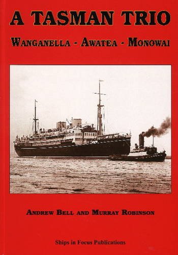 9781901703559: Tasman Trio: Wanganella -- Awatea -- Monowai