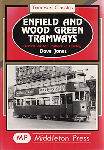 Beispielbild fr Enfield and Wood Green Tramways (Tramways Classics) zum Verkauf von WorldofBooks