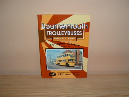 Stock image for Bournemouth Trolleybuses (Trolleybus Classics) for sale by WorldofBooks