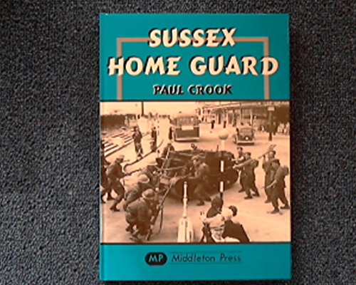 Stock image for Sussex Home Guard (Military Books) for sale by WorldofBooks