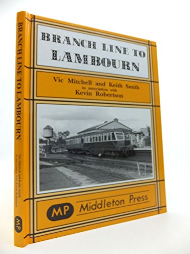 Stock image for Branch Lines to Lambourn (Branch Lines S.) for sale by GENERATIONS GONE BY