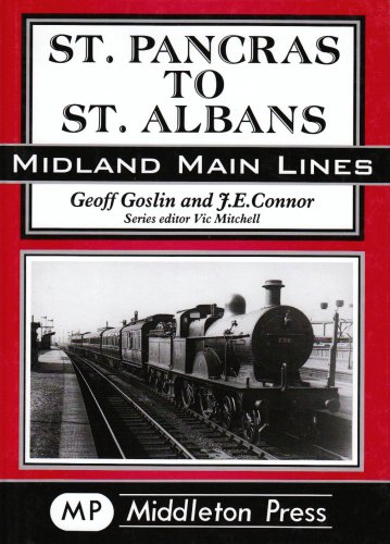 Stock image for St. Pancras to St. Albans (Midland Main Line) for sale by Nick Tozer Railway Books