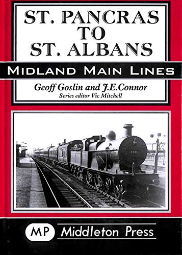 Stock image for St. Pancras to St. Albans (Midland Main Line) for sale by Nick Tozer Railway Books