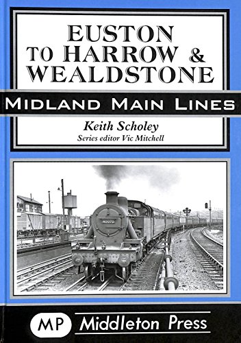 Beispielbild fr Euston to Harrow and Wealdstone (Midland Main Line) zum Verkauf von WorldofBooks