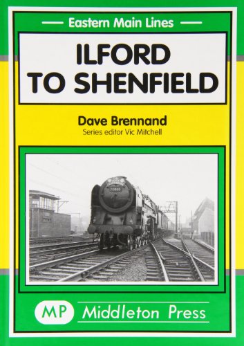 Stock image for Ilford to Shenfield (Eastern Main Lines) for sale by WorldofBooks