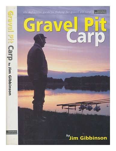 Beispielbild fr GRAVEL PIT CARP: THE DEFINITIVE GUIDE TO FISHING FOR GRAVEL PIT CARP. By Jim Gibbinson. zum Verkauf von Coch-y-Bonddu Books Ltd