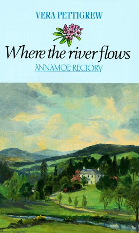 Beispielbild fr Where the River Flows: Annamoe Rectory zum Verkauf von WorldofBooks