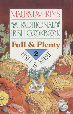 Stock image for Traditional Irish Cookbook : Full and Plenty-2, Fish and Meat for sale by Better World Books