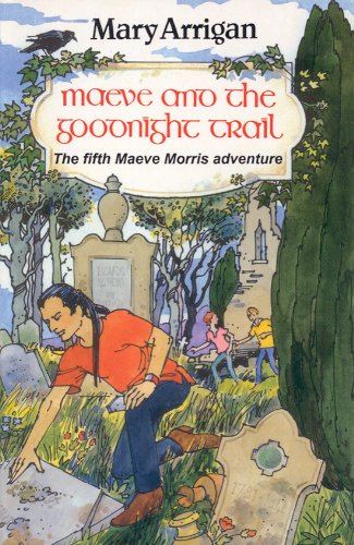 Stock image for Maeve and the Goodnight Trail for sale by Tall Stories BA