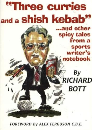 Beispielbild fr Three Curries and a Shish Kebab".and Other Spicy Tales from a Sports Writer's Notebook zum Verkauf von WorldofBooks