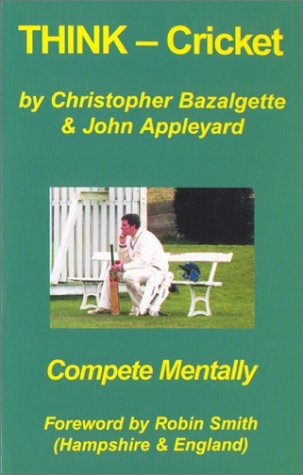 Beispielbild fr Think Cricket: Compete Mentally zum Verkauf von WorldofBooks