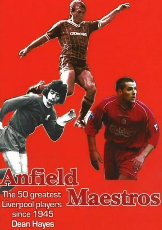 Beispielbild fr Anfield Maestros: The 50 Greatest Liverpool Players Since 1945 (Merseyside Maestros): 2 zum Verkauf von WorldofBooks