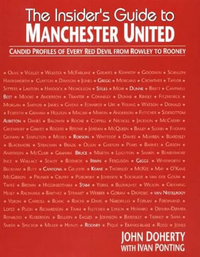 Beispielbild fr The Insider's Guide to Manchester United: Candid Profiles of Every Red Devil Since 1945 zum Verkauf von WorldofBooks