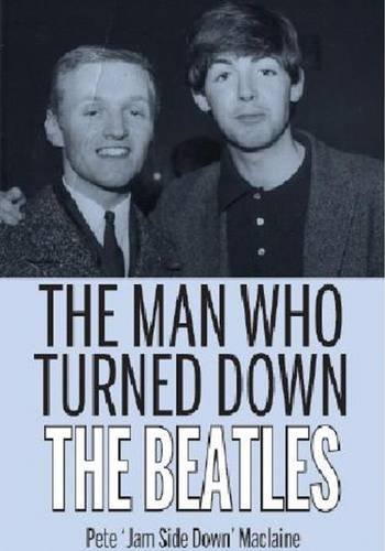 9781901746761: Man Who Said 'No' to The Beatles