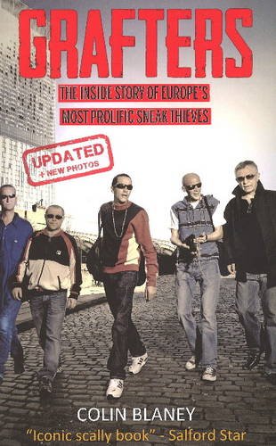 Imagen de archivo de Grafters: The Inside Story of the Wide Awake Firm - Europe's Most Prolific Sneak Thieves a la venta por Monster Bookshop