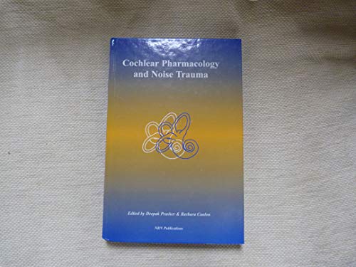 Beispielbild fr Cochlear Pharmacology and Noise Trauma zum Verkauf von PsychoBabel & Skoob Books