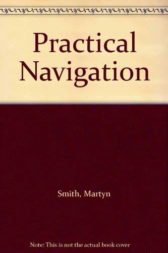 Imagen de archivo de Practical Navigation a la venta por WorldofBooks