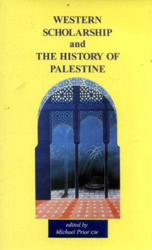 Stock image for Western Scholarship and the History Of Palestine for sale by Arthur Probsthain