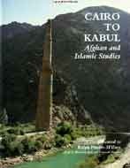 9781901764123: Cairo to Kabul: Afghan and Islamic Studies Presented to Ralph Pinder-Wilson