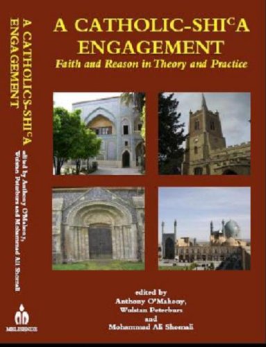 Beispielbild fr Catholic - Shi'a Engagement: Faith and Reason in Theory and Practice zum Verkauf von AwesomeBooks