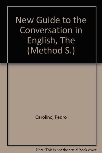 The New Guide to the Conversation in English (Method) (9781901776461) by Pedro Carolino