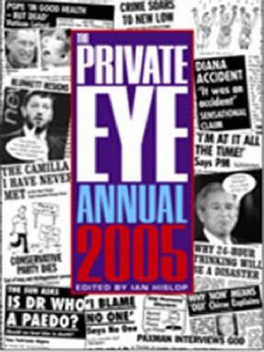 Beispielbild fr Private Eye Annual 2005 zum Verkauf von Better World Books