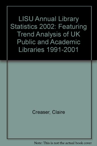 Beispielbild fr LISU Annual Library Statistics 2002: Featuring Trend Analysis of UK Public and Academic Libraries 1991-2001 (Annual Library Statistics) zum Verkauf von Phatpocket Limited