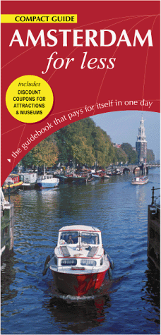 Beispielbild fr Amsterdam For Less (For Less Compact Guides) zum Verkauf von WeBuyBooks