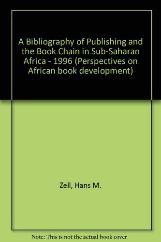 A Bibliography of Publishing and the Book Chain in Sub-Saharan Africa