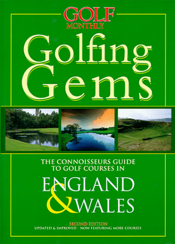 Golfing Gems: England & Wales (9781901839104) by Edmund, Nick; Monthly, Golf