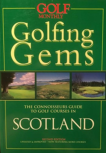 9781901839111: Golfing Gems: The Connoisseurs Guide to Golf Courses in Scotland