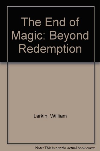 The end of magic (9781901851212) by Steve Hellman