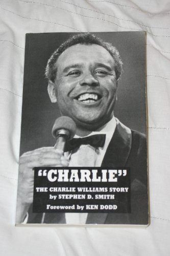 Stock image for Charlie: The Charlie Williams Story for sale by WorldofBooks