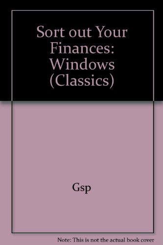 Sort out Your Finances: Windows (Classics) (9781901861440) by Gsp
