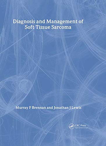 Stock image for DIAGNOSIS AND MANAGEMENT OF SOFT TISSUE SARCOMA for sale by Basi6 International