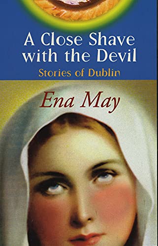 9781901866179: A Close Shave With The Devil: Stories of Dublin
