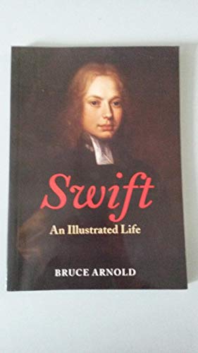 Beispielbild fr Swift: An Illustrated Life 1667-1745 zum Verkauf von WorldofBooks