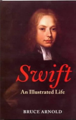 Stock image for Swift: An Illustrated Life 1667-1745 for sale by WorldofBooks