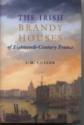 The Irish Brandy Houses of Eighteenth-century France