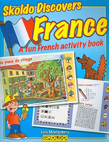 Stock image for Skoldo Discovers France: A Fun French Activity I Spy Book for sale by WorldofBooks