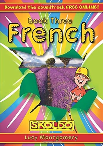 Skoldo French: Pupil Book Bk. 3 (9781901870619) by Lucy Montgomery