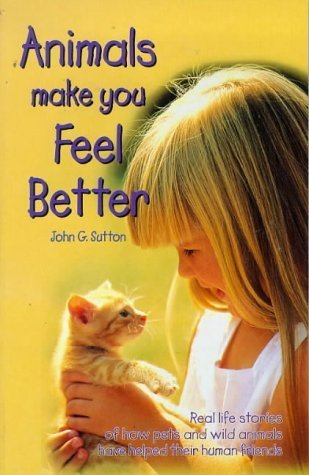 Beispielbild fr Animals Make You Feel Better zum Verkauf von WorldofBooks