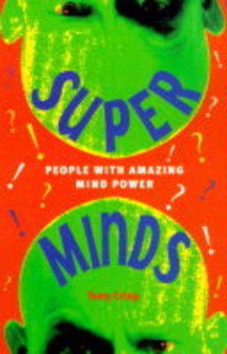 Stock image for Super Minds: People With Amazing Mind Power for sale by HPB-Red