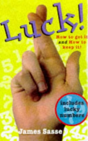 Imagen de archivo de Luck!: How to Get It and How to Keep It! a la venta por SecondSale