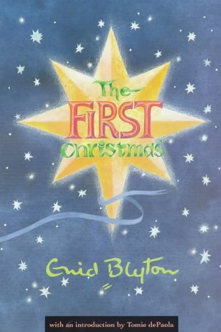 9781901881325: The First Christmas (Enid Byton, Religious Stories)