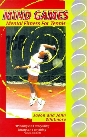 Stock image for Mind Games: Mental Fitness for Tennis for sale by Wonder Book